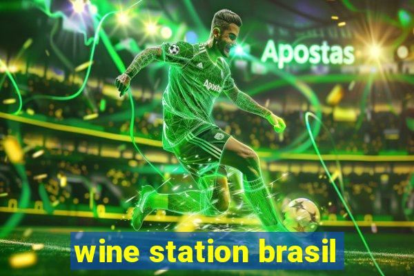 wine station brasil